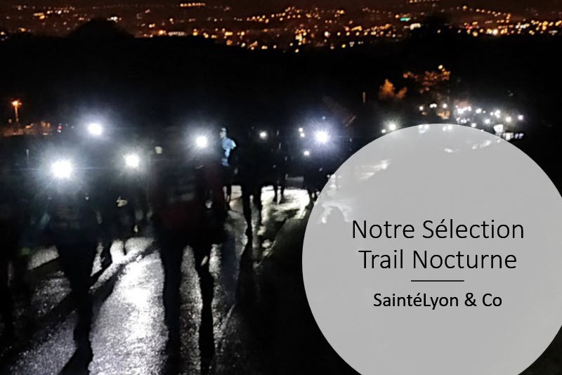 Sélection Trail Nocturne